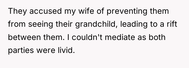 They accused my wife of preventing them from seeing their...