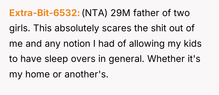 Extra-Bit-6532 (NTA) 29M father of two girls. This absolutely scares...