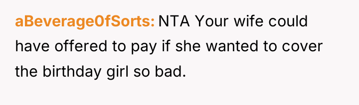 aBeverage0fSorts NTA Your wife could have offered to pay if...