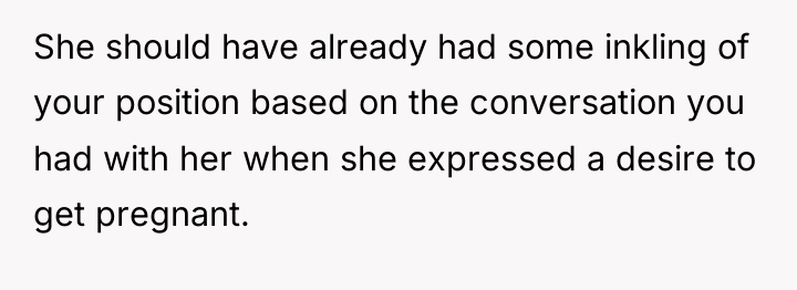 She should have already had some inkling of your position...