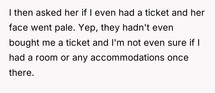I then asked her if I even had a ticket...