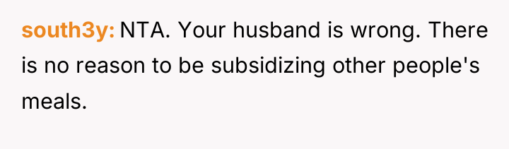 south3y NTA. Your husband is wrong. There is no reason...