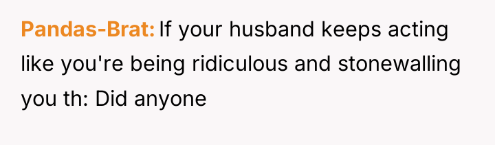 Pandas-Brat If your husband keeps acting like you're being ridiculous...