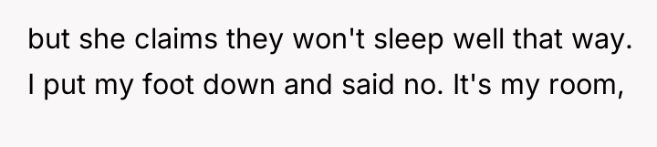 but she claims they won't sleep well that way. I...