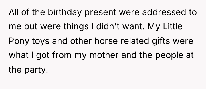 All of the birthday present were addressed to me but...