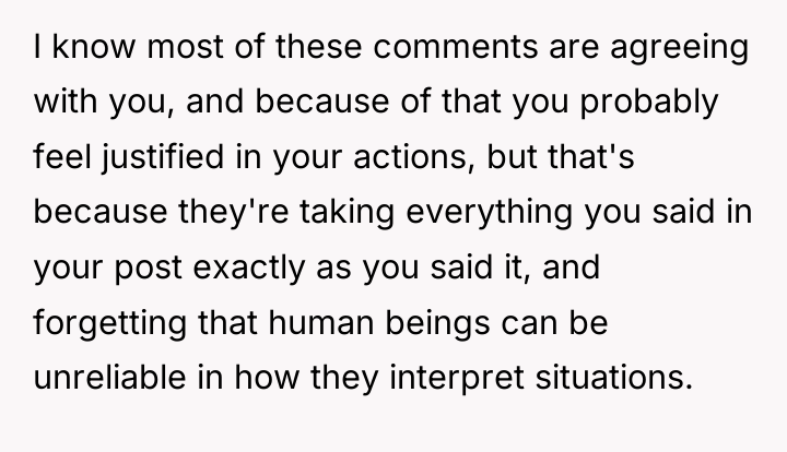 I know most of these comments are agreeing with you,...