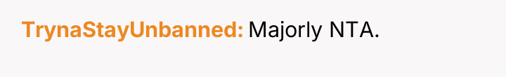 TrynaStayUnbanned Majorly NTA.