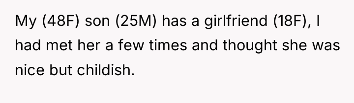 My (48F) son (25M) has a girlfriend (18F), I had...