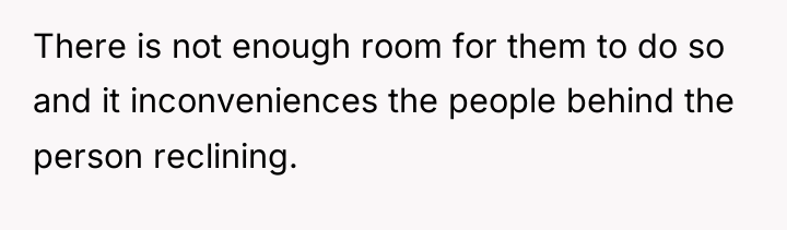 There is not enough room for them to do so...