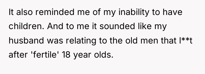 It also reminded me of my inability to have children....