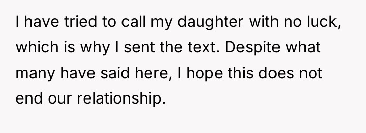 I have tried to call my daughter with no luck,...