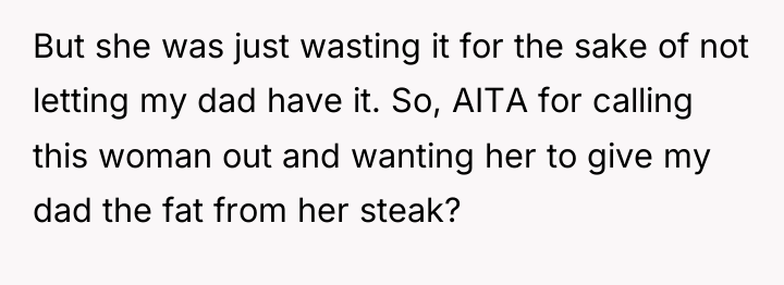 But she was just wasting it for the sake of...