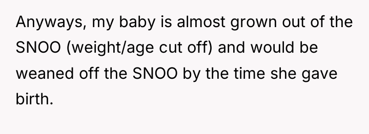 Anyways, my baby is almost grown out of the SNOO...