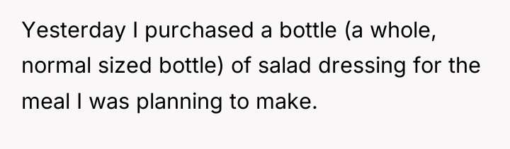 Yesterday I purchased a bottle (a whole, normal sized bottle)...