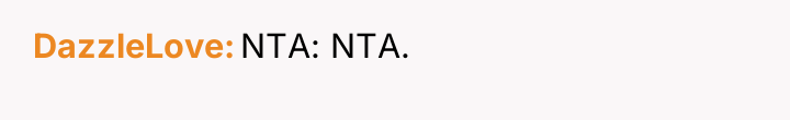 DazzleLove NTA: NTA.