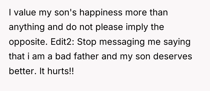 I value my son's happiness more than anything and do...