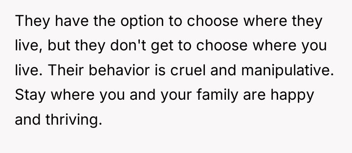 They have the option to choose where they live, but...