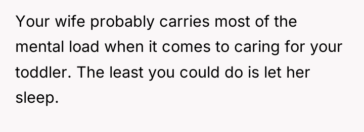 Your wife probably carries most of the mental load when...