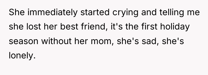 She immediately started crying and telling me she lost her...