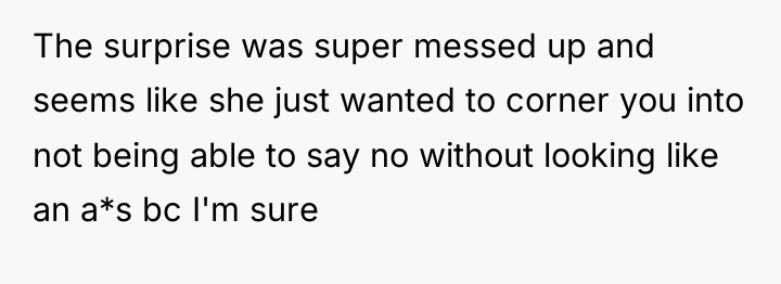 The surprise was super messed up and seems like she...