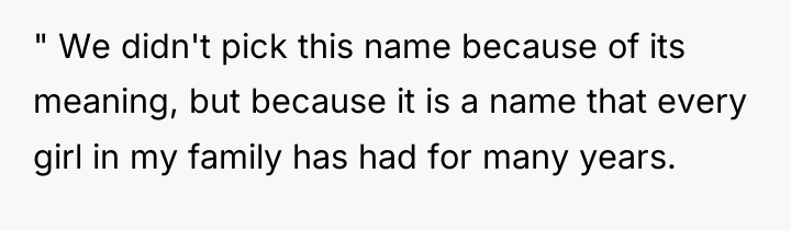 " We didn't pick this name because of its meaning,...