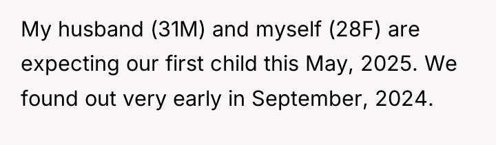 My husband (31M) and myself (28F) are expecting our first...