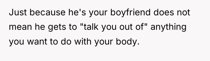 Just because he's your boyfriend does not mean he gets...