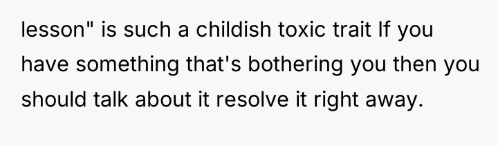 lesson" is such a childish toxic trait If you have...