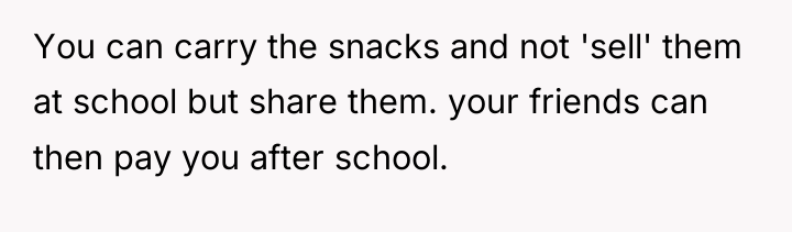 You can carry the snacks and not 'sell' them at...