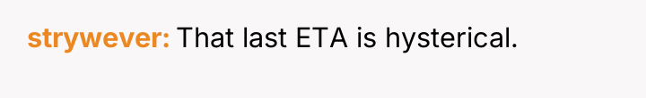 strywever That last ETA is hysterical.