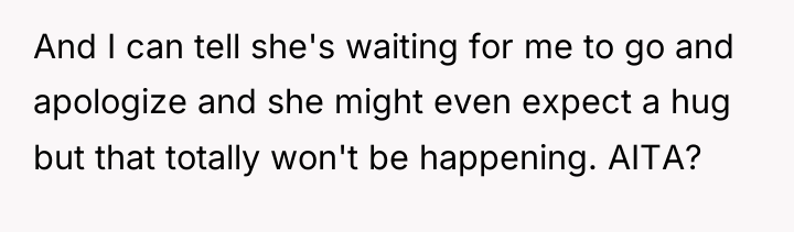 And I can tell she's waiting for me to go...