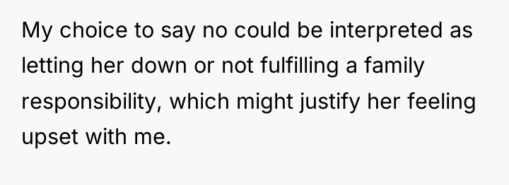 My choice to say no could be interpreted as letting...