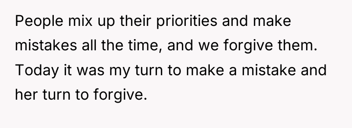 People mix up their priorities and make mistakes all the...
