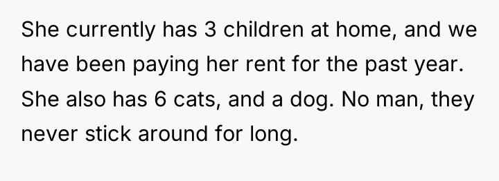 She currently has 3 children at home, and we have...