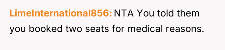 LimeInternational856 NTA You told them you booked two seats for...