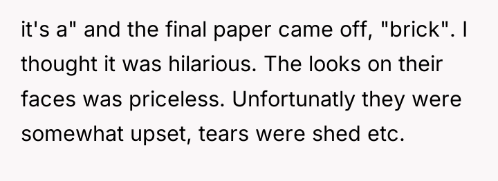 it's a" and the final paper came off, "brick". I...