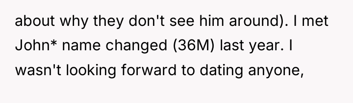 about why they don't see him around). I met John*...