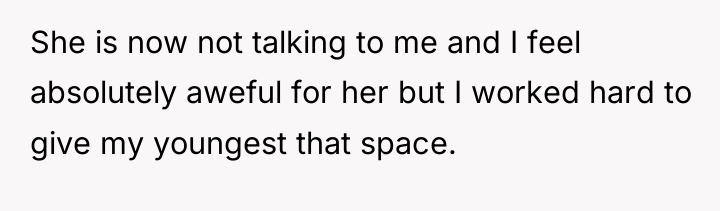 She is now not talking to me and I feel...