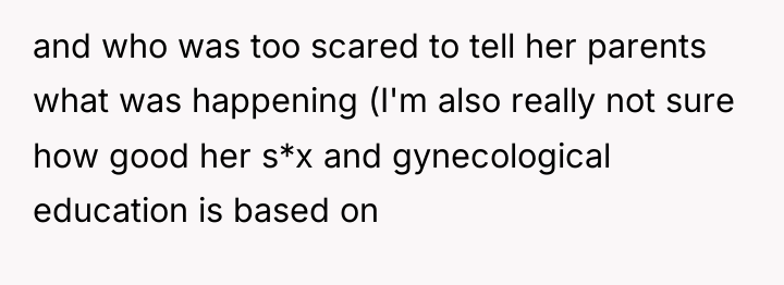 and who was too scared to tell her parents what...