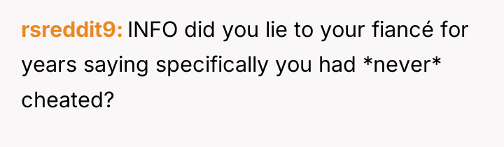 rsreddit9 INFO did you lie to your fiancé for years...