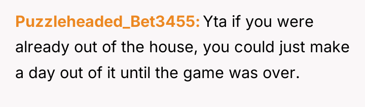 Puzzleheaded_Bet3455 Yta if you were already out of the house,...