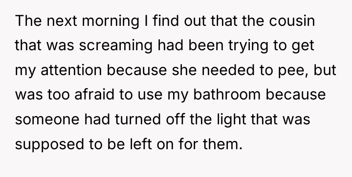 The next morning I find out that the cousin that...