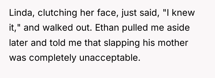 Linda, clutching her face, just said, "I knew it," and...