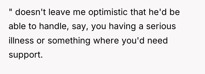 " doesn't leave me optimistic that he'd be able to...