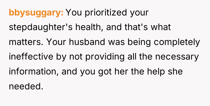 bbysuggary You prioritized your stepdaughter's health, and that's what matters....