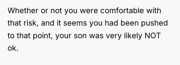 Whether or not you were comfortable with that risk, and...