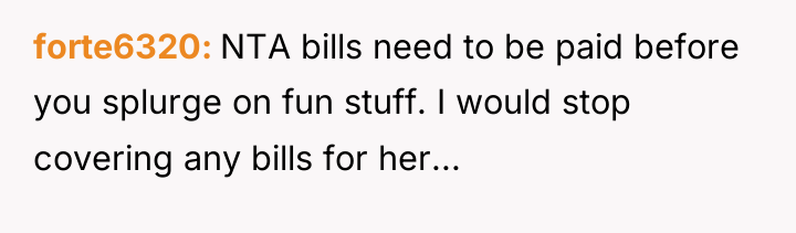 forte6320 NTA bills need to be paid before you splurge...