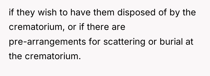 if they wish to have them disposed of by the...
