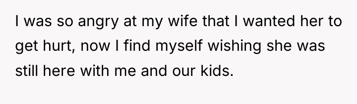 I was so angry at my wife that I wanted...