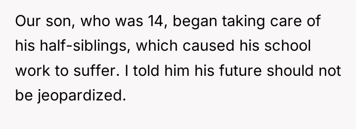 Our son, who was 14, began taking care of his...